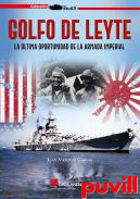 Golfo de Leyte : La ltima oportunidad de la armada imperial