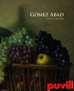 Gmez Abad : vivir la pintura