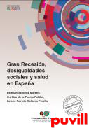 Gran recesin, desigualdades sociales y salud en Espaa