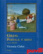 Grial : potica y mito (siglos XII-XV)