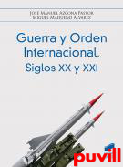 Guerra y orden internacional : siglos XX y XXI