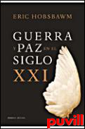 Guerra y paz en el siglo XXI