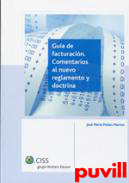 Gua de facturacin : comentarios al nuevo reglamento y doctrina