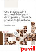 Gua prctica sobre responsabilidad penal de empresas y planes de prevencin (compliance)