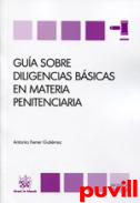 Gua sobre diligencias bsicas en materia penitenciaria