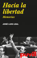 Hacia la libertad : memorias