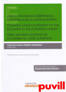 Hacia una nueva gobernanza econmica de la Unin Europea?