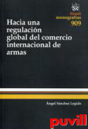 Hacia una regulacin global del comercio internacional de armas