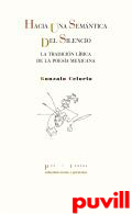 Hacia una semntica del silencio : la tradicin lrica de la poesa mexicana