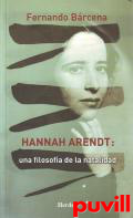 Hannah Arendt : una filosofa de la natalidad