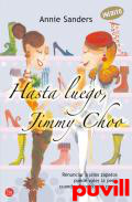 Hasta luego, Jimmy Choo