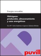 Hidrgeno : produccin, almacenamiento y usos energticos