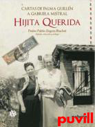 Hijita querida : cartas de Palma Guilln a Gabriela Mistral