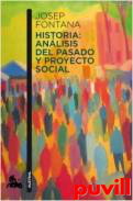 Historia: anlisis del pasado y proyecto social