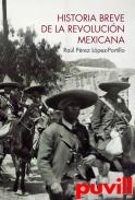 Historia breve de la Revolucin mexicana