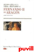Historia crtica de la vida y reinado de 

Fernando II de Aragn