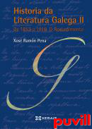 Historia da literatura galega, 2. De 1853 a 1916 : o rexurdimento