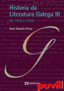 Historia da literatura galega, 3. De 1916 a 1936