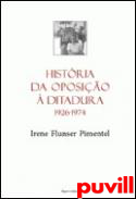 Histria da Oposio  Ditadura 1926-1974