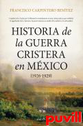 Historia de la guerra cristera en Mxico (1926-1929)