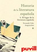 Historia de la literatura espaola, 9. El lugar de la literatura espaola