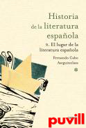 Historia de la literatura espaola , 9. El lugar de la literatura espaola