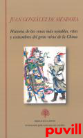 Historia de las cosas ms notables, ritos y costumbres del gran reino de la China