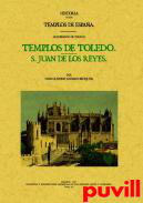 Historia de 

los templos de Espaa : Arzobispado de Toledo : Templos de Toledo : S. Juan de los Reyes