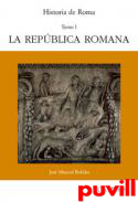 Historia de Roma, 1. La Repblica Romana