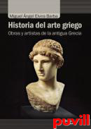 Historia del arte griego : obras y artistas de la antigua Grecia