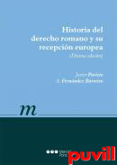 Historia del Derecho romano y su recepcin europea