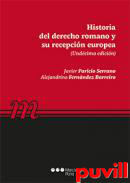 Historia del derecho romano y su recepcin europea