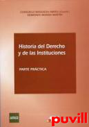 Historia del derecho y de las instituciones : parte prctica