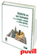 Historia del ser humano : De las ciudades-estado a la aldea global