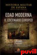 Historia militar de Espaa, 3.2. Edad moderna. Escenario europeo