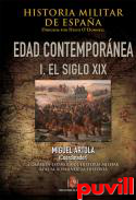 Historia militar de Espaa, 4.1. Edad contempornea : el siglo XIX