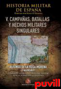 Historia militar de Espaa, 5. Campaas, batallas y hechos militares singulares