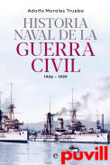 Historia naval de la Guerra Civil 1936-1939