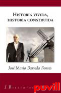 Historia vivida, historia construida : La Mancha en el recuerdo