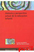 Historia y perspectiva actual de la educacin infantil