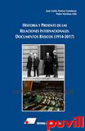 Historia y presente de las relaciones internacionales : documentos bsicos (1914-2016)