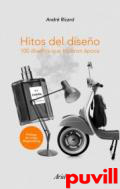 Hitos del diseo : 100 diseos que hicieron poca