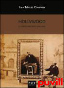 Hollywood : el espejo pintado (1901-2011)