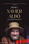 Homenaje a Xavier Alb : un antroplogo comprometido