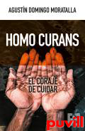 Homo curans : el coraje de cuidar