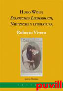 Hugo Wolf : Spanisches Liederbuch, Nietzsche y literatura