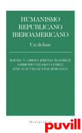 Humanismo republicano iberoamericano : un debate