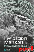 I va decidir marxar...