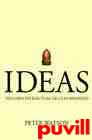 Ideas : historia intelectual de la humanidad