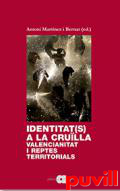 Identitat(s) a la crulla : valencianitat i reptes territorial